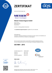 https://corporate.messergroup.com/documents/1764088/88102306/Zertifikat+DQS+9001+Messer+Industriegase+GmbH+-+deutsch+-+2023-10-05+-+QM15.pdf/edc4764d-6a8a-baa9-b54e-fb37ffc0e2f4?version=1.0&t=1704709410567&documentThumbnail=1
