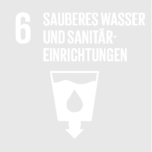 UN Goal 6 - Sauberes Wasser und Sanitäreinrichtungen
