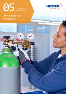 https://corporate.messergroup.com/documents/20127/57374230/Pocket-Guide-05_anschliessen-von-gasflaschen.pdf/6469045e-f6a0-e0b0-5ed3-d6b698b18b08?version=1.4&t=1764853035117&documentThumbnail=1
