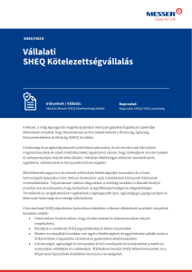 https://corporate.messergroup.com/documents/3263100/3831892/V%C3%A1llalati+SHEQ+K%C3%B6telezetts%C3%A9gv%C3%A1llal%C3%A1s.pdf/8e0aba27-5d15-43c3-35f0-659e1a4b4ebf?version=1.1&t=1765370831500&documentThumbnail=1